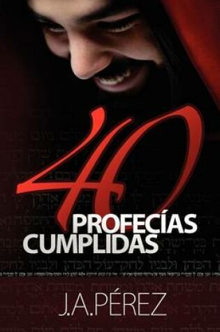 Cover of 40 Profecias Cumplidas