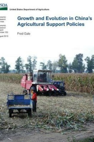 Cover of Growth and Evolution in China's Agricultural Support Policies