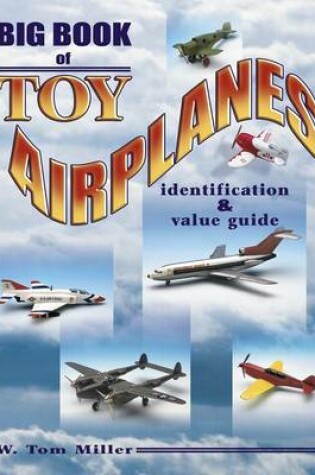 Cover of Big Book of Toy Airplanes