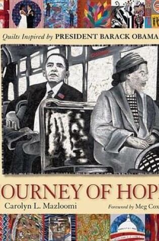 Cover of Journey of Hope: Quilts Inspired by President Barack Obama