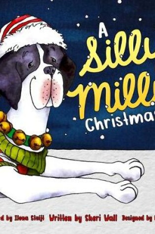 Cover of A Silly Milly Christmas