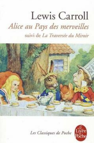 Alice Au Pays Des Merveilles, Suivi de de l'Autre Côté Du Miroir