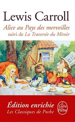 Cover of Alice Au Pays Des Merveilles, Suivi de de L'Autre Cote Du Miroir