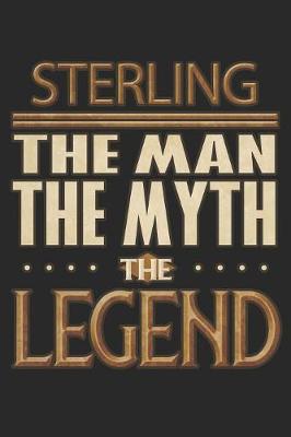 Book cover for Sterling The Man The Myth The Legend