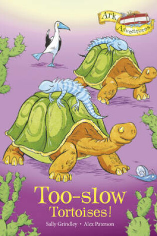 Cover of Too-slow Tortoises!