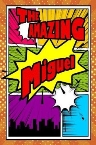 Cover of The Amazing Miguel