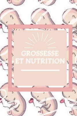 Book cover for Grossesse Et Nutrition