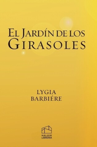 Cover of El Jardín de los Girasoles