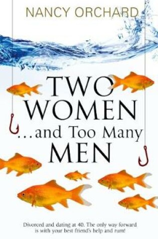 Cover of Two Women & Too Many Men