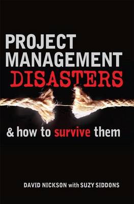 Book cover for Project Management Disasters: And How to Survive Them