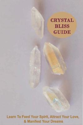 Cover of Crystal Bliss Guide