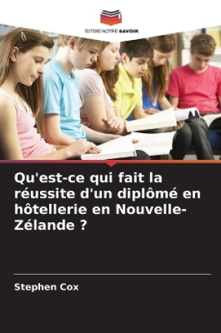 Cover of Qu'est-ce qui fait la réussite d'un diplômé en hôtellerie en Nouvelle-Zélande ?