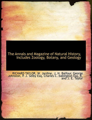 Book cover for The Annals and Magazine of Natural History, Includes Zoology, Botany, and Geology