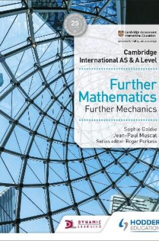 Cover of Cambridge International AS & A Level Further Mathematics Further Mechanics