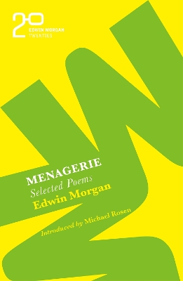 Book cover for The Edwin Morgan Twenties: Menagerie