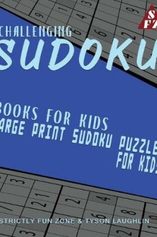 Cover of Challenging Sudoku Books For Kids