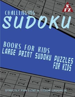 Book cover for Challenging Sudoku Books For Kids