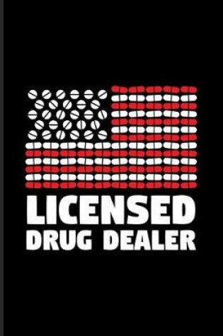 Cover of Licensed Drug Dealer