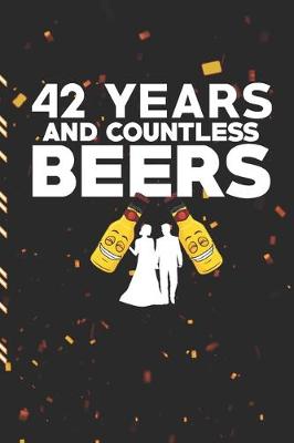 Book cover for 42 Years and Countless Beers