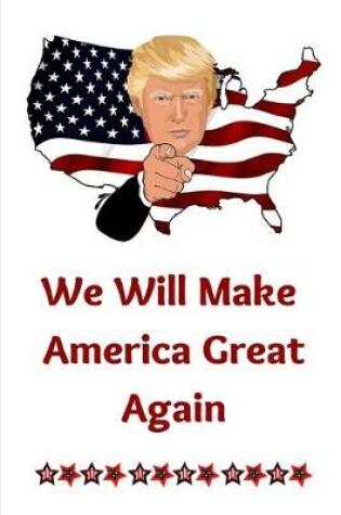 Cover of We Will Make America Great Again