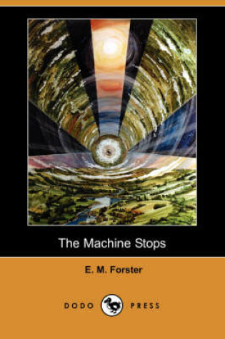 Cover of The Machine Stops (Dodo Press)