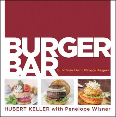 Book cover for Burger Bar: Build Your Own Ultimate Burgers