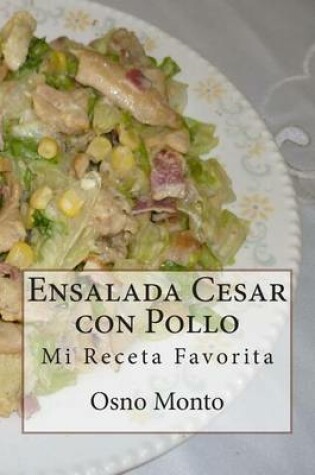 Cover of Ensalada Cesar con Pollo