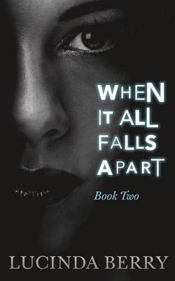 Book cover for When It All Falls Apart (Book Two)