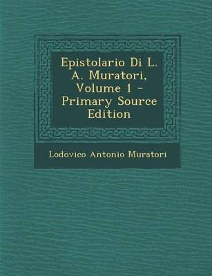 Book cover for Epistolario Di L. A. Muratori, Volume 1