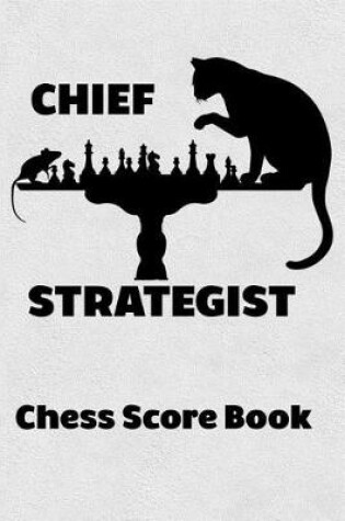 Cover of Chief Strategist Chess Score Book