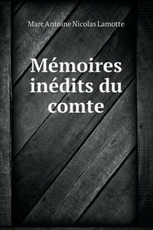 Cover of Mémoires inédits du comte