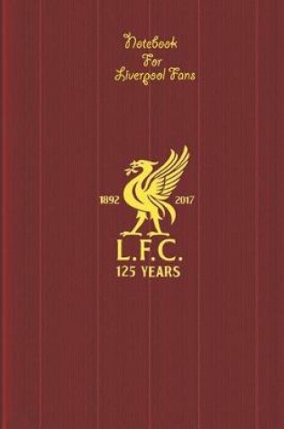 Cover of Liverpool Notebook Design Liverpool 27 For Liverpool Fans and Lovers