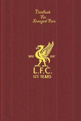 Book cover for Liverpool Notebook Design Liverpool 27 For Liverpool Fans and Lovers