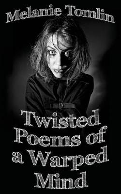 Book cover for Twisted Poems of a Warped Mind