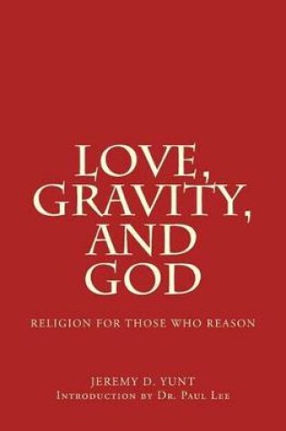 Cover of Love, Gravity, and God