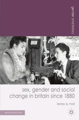Book cover for Sex, Gender and Social Change in Britain since 1880