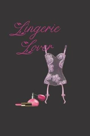 Cover of Lingerie Lovers