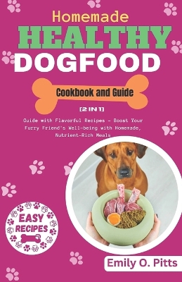 Cover of Homemade Healthy Dog Food Cookbook and Guide