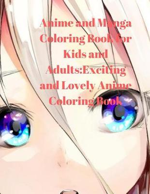 Book cover for Anime and Manga Coloring Book for Kids and Adults