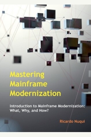 Cover of Mastering Mainframe Modernization