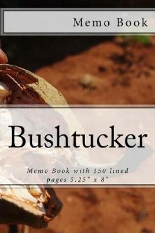 Cover of Bushtucker Memo Book