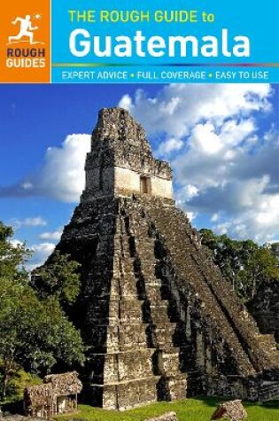 Cover of The Rough Guide to Guatemala (Travel Guide)