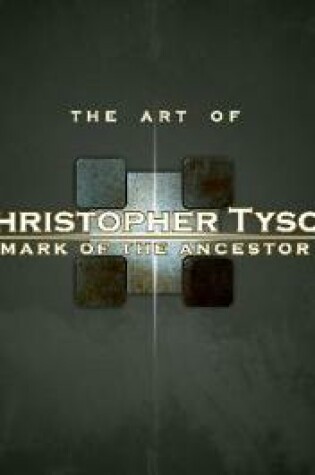 Cover of The Art of Christopher Tyson - Mark of the Ancestor