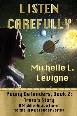 Book cover for Listen Carefully. Young Defenders Book 2