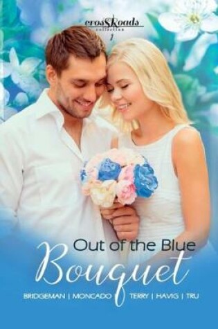 Cover of Out of the Blue Bouquet