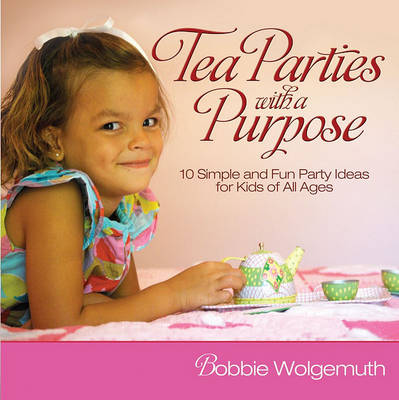 Book cover for Tea Parties with a Purpose