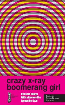 Book cover for Crazy X-Ray Boomerang Girl