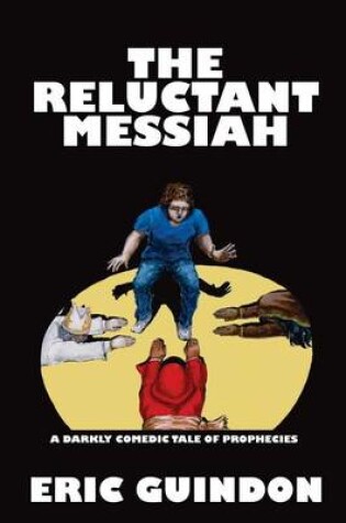 Cover of The Reluctant Messiah