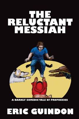 Book cover for The Reluctant Messiah