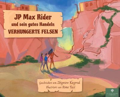 Book cover for JP Max Rider und sein gutes Handeln VERHUNGERTE FELSEN